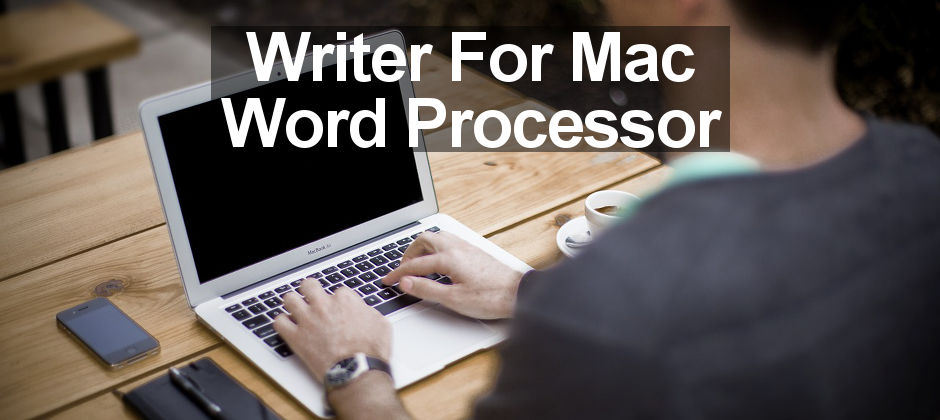 word processors for writers mac